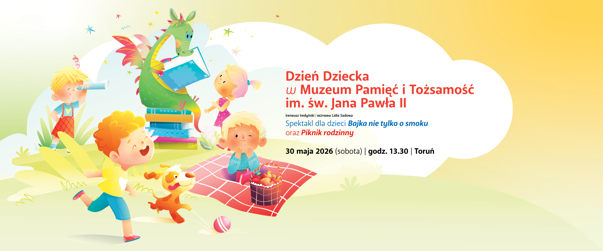 Baner Dnia Dziecka w Muzeum Pamięć i Tożsamość im. św. Jana Pawła II. Ilustracja z dziećmi i smokiem czytającym książki. Spektakl „Bajka nie tylko o smoku" i Piknik rodzinny, 30 maja 2026, godz. 13.30, Toruń.
